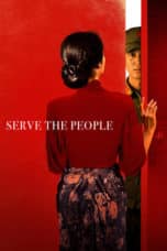 Nonton film Serve the People (2022) idlix , lk21, dutafilm, dunia21