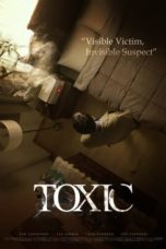 Nonton film Toxic (2022) idlix , lk21, dutafilm, dunia21