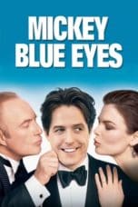 Nonton film Mickey Blue Eyes (1999) idlix , lk21, dutafilm, dunia21