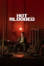 Nonton film Hot Blooded (2022) idlix , lk21, dutafilm, dunia21