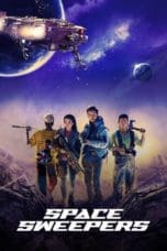 Nonton film Space Sweepers (2021) idlix , lk21, dutafilm, dunia21