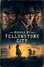 Nonton film Murder at Yellowstone City (2022) idlix , lk21, dutafilm, dunia21