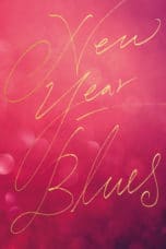 Nonton film New Year Blues (2021) idlix , lk21, dutafilm, dunia21