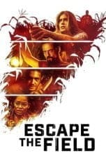 Nonton film Escape the Field (2022) idlix , lk21, dutafilm, dunia21