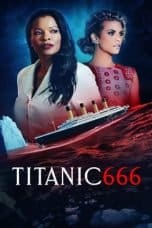 Nonton film Titanic 666 (2022) idlix , lk21, dutafilm, dunia21