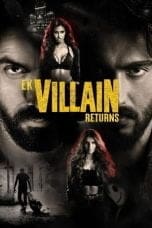 Nonton film Ek Villain Returns (2022) idlix , lk21, dutafilm, dunia21