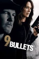 Nonton film 9 Bullets (2022) idlix , lk21, dutafilm, dunia21