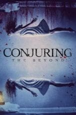 Nonton film Conjuring: The Beyond (2022) idlix , lk21, dutafilm, dunia21