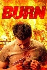 Nonton film Burn (2022) idlix , lk21, dutafilm, dunia21