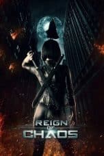 Nonton film Reign of Chaos (2022) idlix , lk21, dutafilm, dunia21