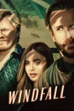 Nonton film Windfall (2022) idlix , lk21, dutafilm, dunia21