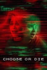 Nonton film Choose or Die (2022) idlix , lk21, dutafilm, dunia21