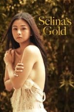 Nonton film Selina’s Gold (2022) idlix , lk21, dutafilm, dunia21