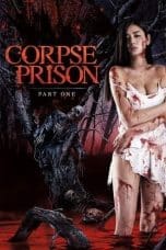Nonton film Corpse Prison: Part 1 (Shishûgoku: Ki no hen) (2017) idlix , lk21, dutafilm, dunia21