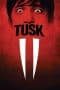 Nonton film Tusk (2014) idlix , lk21, dutafilm, dunia21