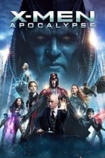 Nonton film X-Men: Apocalypse (2016) idlix , lk21, dutafilm, dunia21