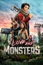 Nonton film Love and Monsters (2020) idlix , lk21, dutafilm, dunia21
