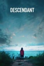 Nonton film Descendant (2022) idlix , lk21, dutafilm, dunia21