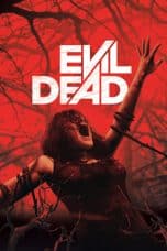 Nonton film Evil Dead (2013) idlix , lk21, dutafilm, dunia21