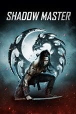 Nonton film Shadow Master (2022) idlix , lk21, dutafilm, dunia21