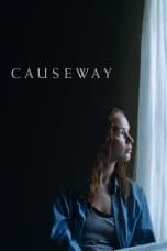 Nonton film Causeway (2022) idlix , lk21, dutafilm, dunia21