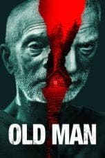 Nonton film Old Man (2022) idlix , lk21, dutafilm, dunia21