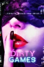 Nonton film Dirty Games (2022) idlix , lk21, dutafilm, dunia21