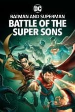 Nonton film Batman and Superman: Battle of the Super Sons (2022) idlix , lk21, dutafilm, dunia21