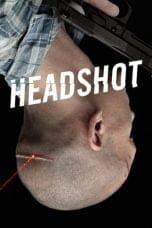 Nonton film Headshot (2011) idlix , lk21, dutafilm, dunia21