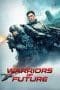 Nonton film Warriors of Future (2022) idlix , lk21, dutafilm, dunia21