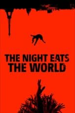 Nonton film The Night Eats the World (2018) idlix , lk21, dutafilm, dunia21