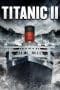 Nonton film Titanic II (2010) idlix , lk21, dutafilm, dunia21