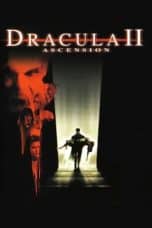 Nonton film Dracula II: Ascension (2003) idlix , lk21, dutafilm, dunia21