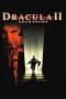 Nonton film Dracula II: Ascension (2003) idlix , lk21, dutafilm, dunia21
