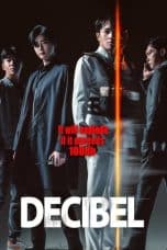 Nonton film Decibel (2022) idlix , lk21, dutafilm, dunia21