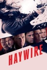 Nonton film Haywire (2011) idlix , lk21, dutafilm, dunia21