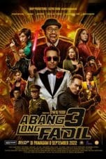 Nonton film Abang Long Fadil 3 (2022) idlix , lk21, dutafilm, dunia21