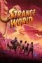 Nonton film Strange World (2022) idlix , lk21, dutafilm, dunia21