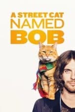 Nonton film A Street Cat Named Bob (2016) idlix , lk21, dutafilm, dunia21