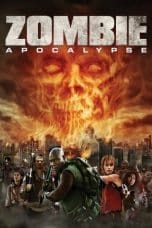 Nonton film Zombie Apocalypse (2011) idlix , lk21, dutafilm, dunia21