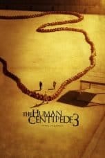 Nonton film The Human Centipede 3 (Final Sequence) (2015) idlix , lk21, dutafilm, dunia21