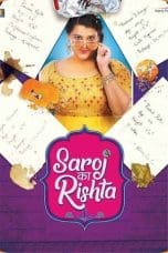 Nonton film Saroj Ka Rishta (2022) idlix , lk21, dutafilm, dunia21
