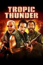 Nonton film Tropic Thunder (2008) idlix , lk21, dutafilm, dunia21