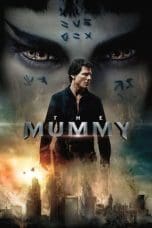 Nonton film The Mummy (2017) idlix , lk21, dutafilm, dunia21