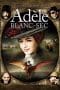Nonton film The Extraordinary Adventures of Adèle Blanc-Sec (2010) idlix , lk21, dutafilm, dunia21