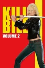 Nonton film Kill Bill: Vol. 2 (2004) idlix , lk21, dutafilm, dunia21