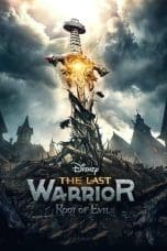 Nonton film The Last Warrior: Root of Evil (2021) idlix , lk21, dutafilm, dunia21