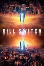 Nonton film Kill Switch (Redivider) (2017) idlix , lk21, dutafilm, dunia21