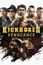 Nonton film Kickboxer: Vengeance (2016) idlix , lk21, dutafilm, dunia21