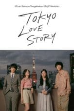 Nonton film Tokyo Love Story (2020) idlix , lk21, dutafilm, dunia21